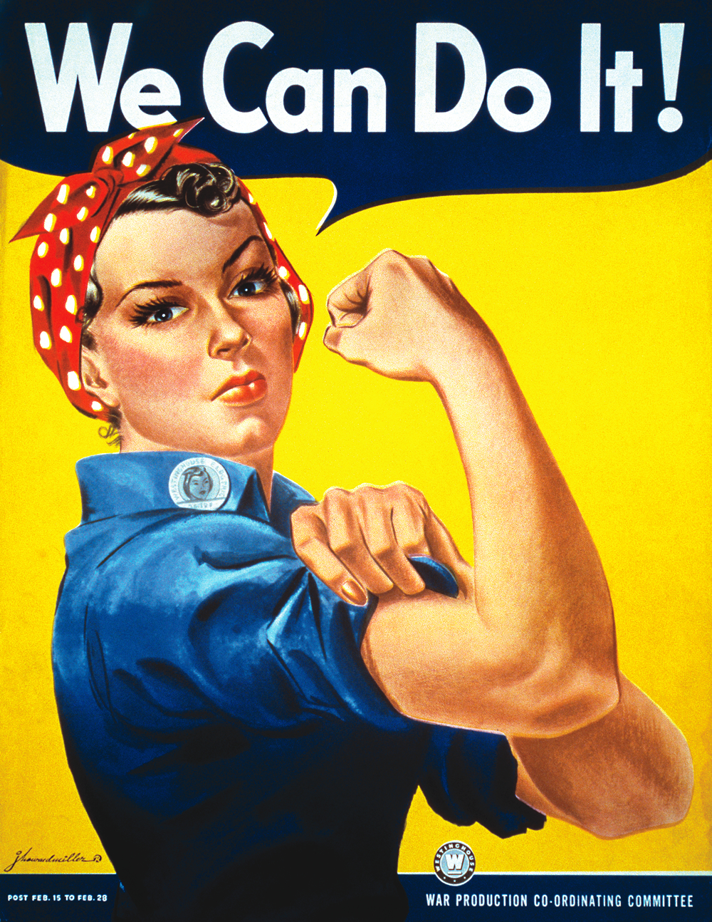 We Can Do It! — J. Howard Miller, 1942. Public domain.